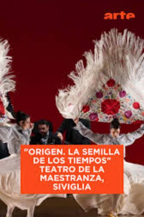"Origen. La semilla de los tiempos" Teatro de la Maestranza, Seville (2025) poster