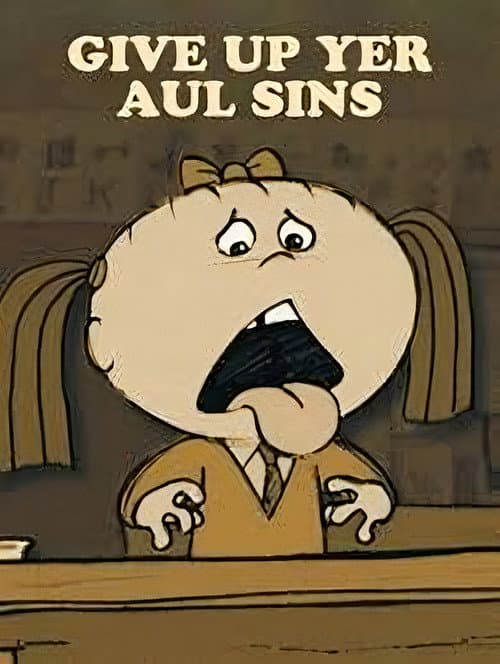 Give Up Yer Aul Sins (2002) poster