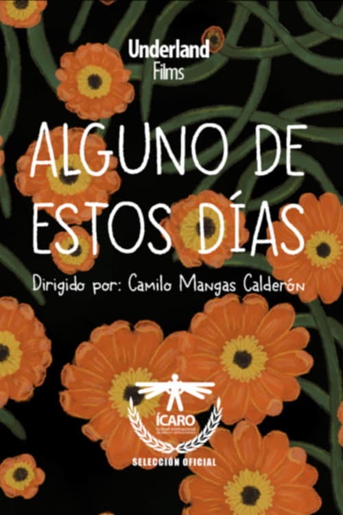 Alguno de Estos Días (2021) poster