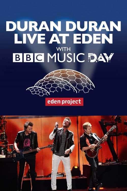 Duran Duran - Live at Eden with BBC Music Day (2016) poster
