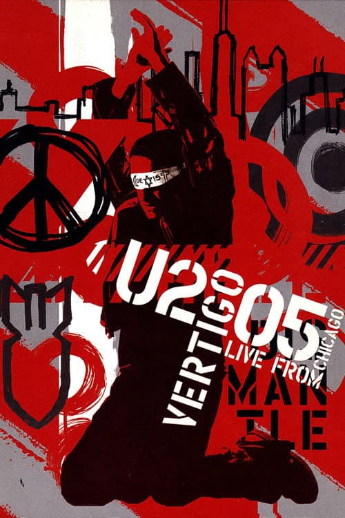 U2: Vertigo 2005 - Live from Chicago (2005) poster