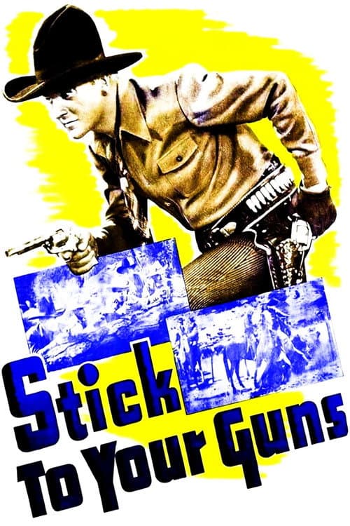 Stick to Your Guns (1941) poster