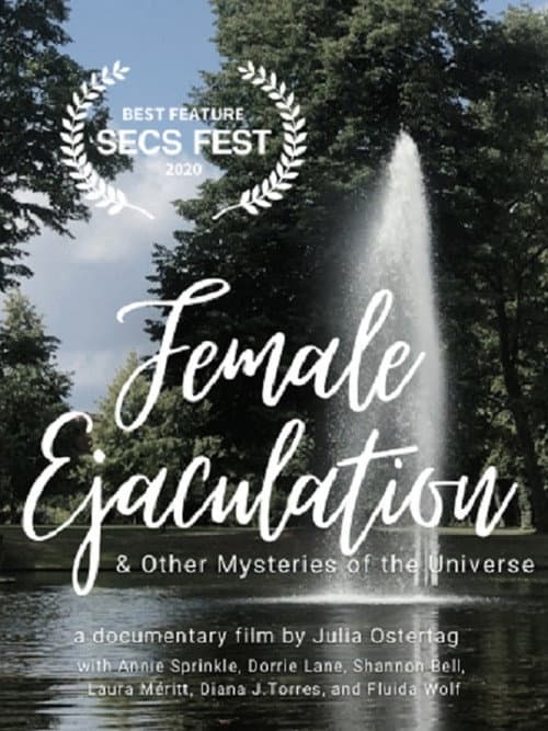 Female Ejaculation & Other Mysteries of the Universe (2020) poster