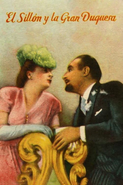 El sillón y la gran duquesa (1943) poster