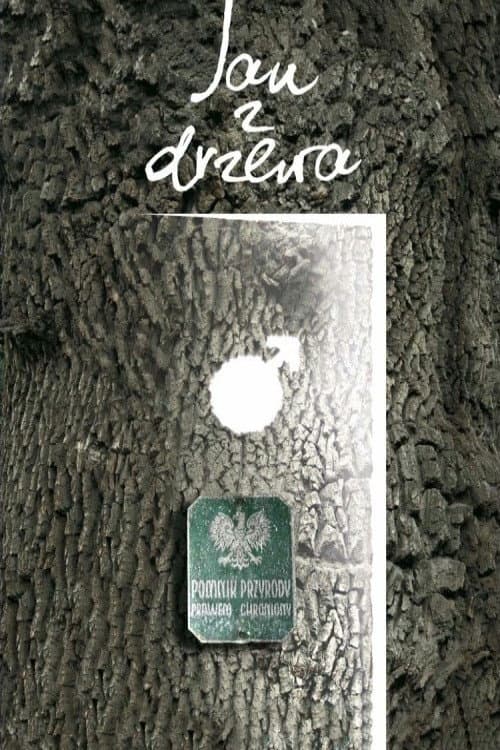 Jan z drzewa (2008) poster
