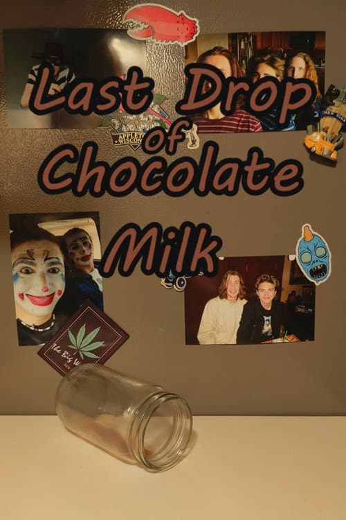 Last Drop of Chocolate Milk (2025) poster