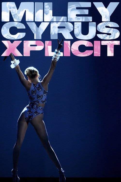 Miley Cyrus: Xplicit (2016) poster