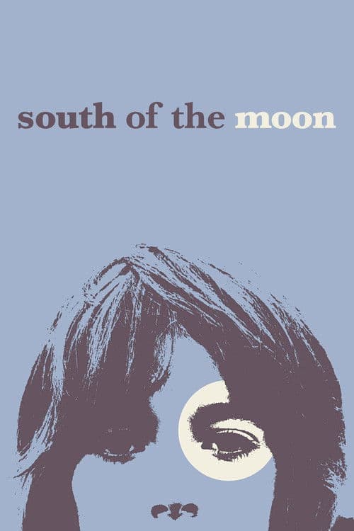 South of the Moon (2008) poster
