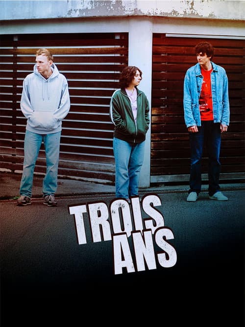Trois ans (2025) poster