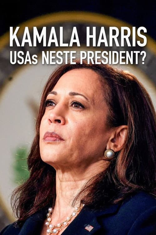 Kamala Harris: USAs neste president? (2024) poster