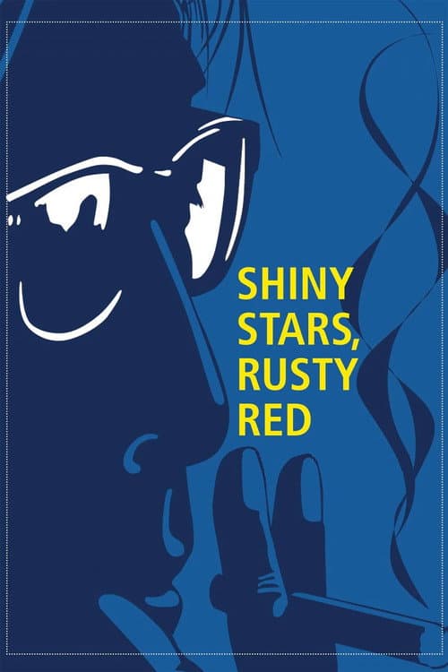 Shiny Stars, Rusty Red (2003) poster