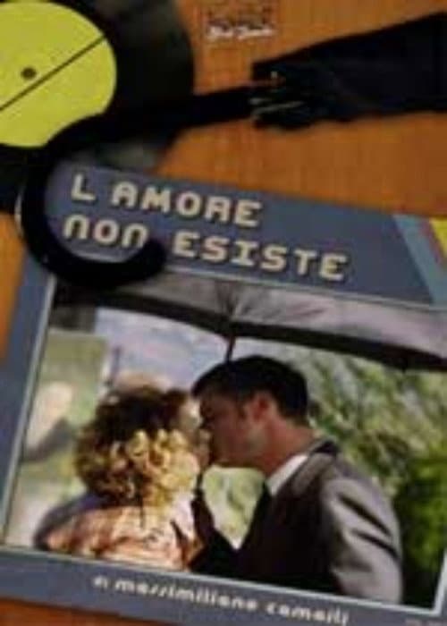 L'amore non esiste (2008) poster