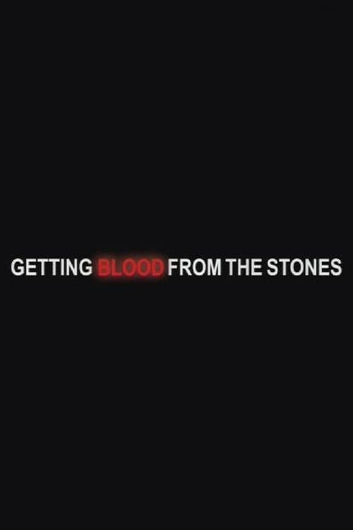 Getting Blood from the Stones (2007) poster