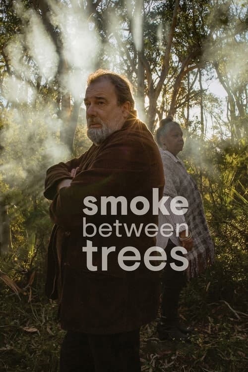 Smoke Between Trees (2019) poster