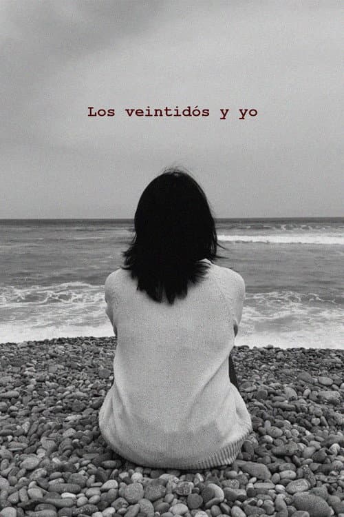 Los veintidós y yo (2023) poster
