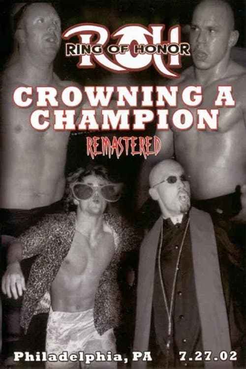 ROH Crowning a Champion (2002) poster