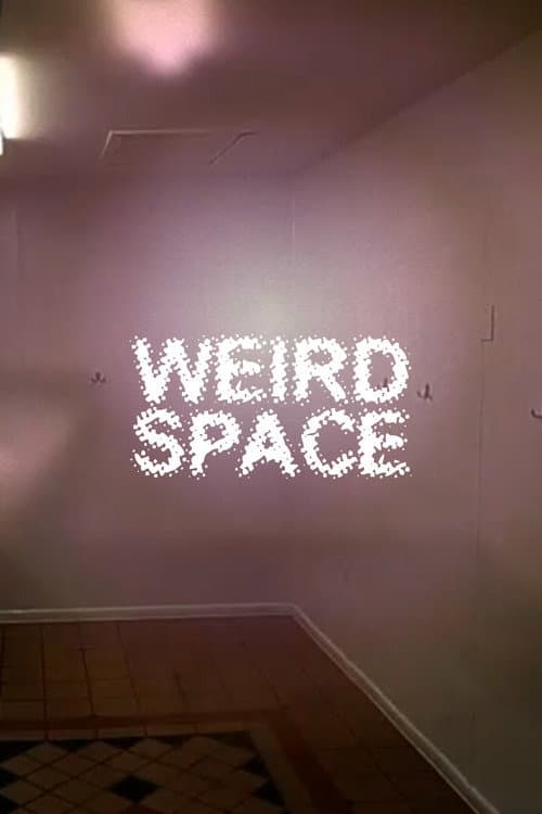 Weird Space (2025) poster