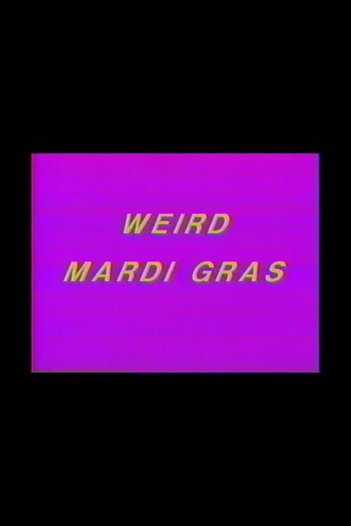 Charles Gatewood's Weird Mardi Gras (1985) poster