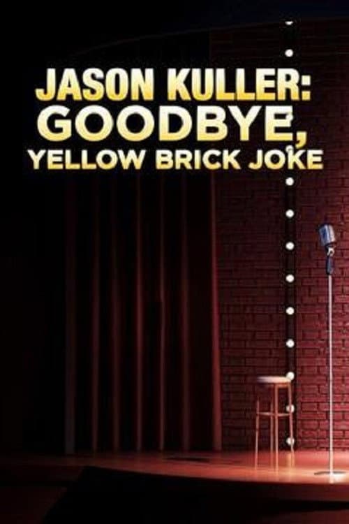 Jason Kuller: Goodbye Yellow Brick Joke (1999) poster