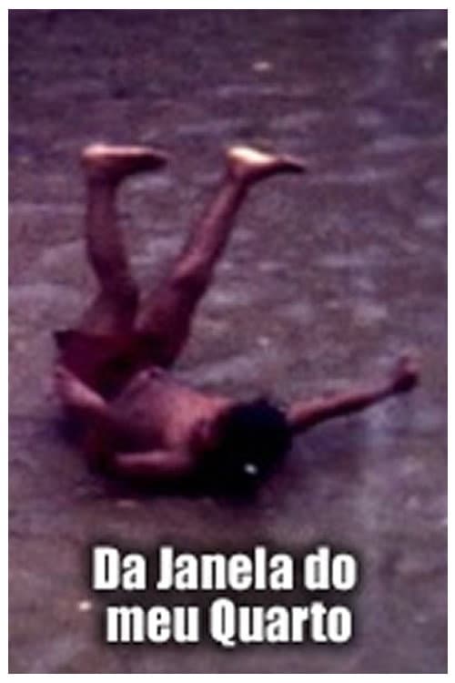 Da Janela do Meu Quarto (2004) poster