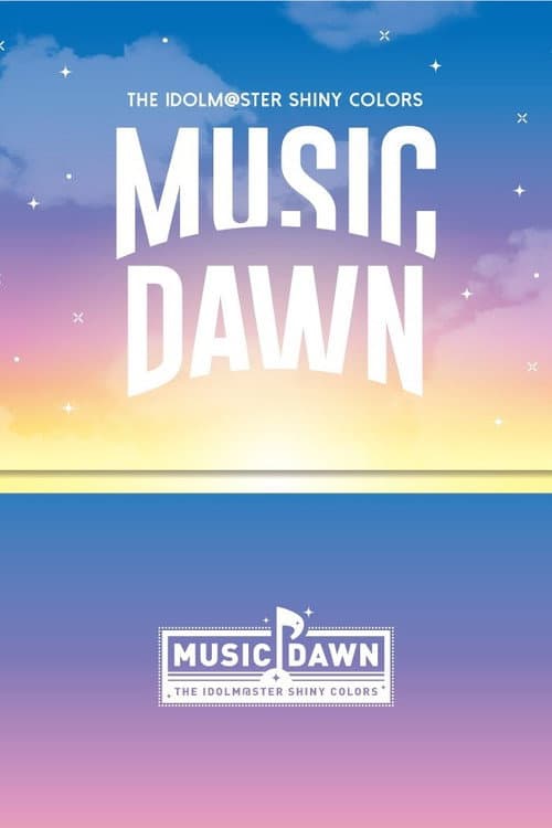 THE IDOLM@STER SHINY COLORS MUSIC DAWN (2020) poster
