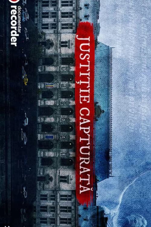 Justiție capturată (2025) poster