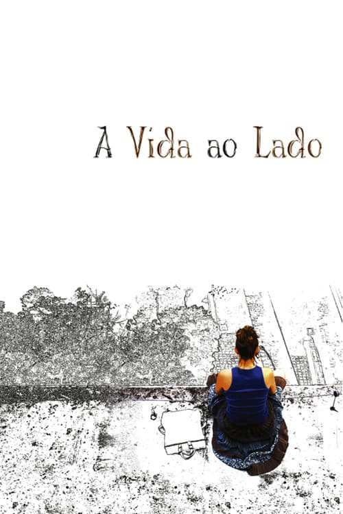 A Vida ao Lado (2006) poster