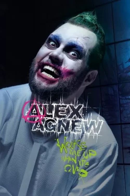 Alex Agnew: Wake Me Up When It's Over (2022) poster