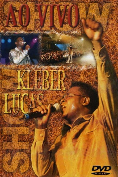 Kleber Lucas: Show Ao Vivo (2002) poster