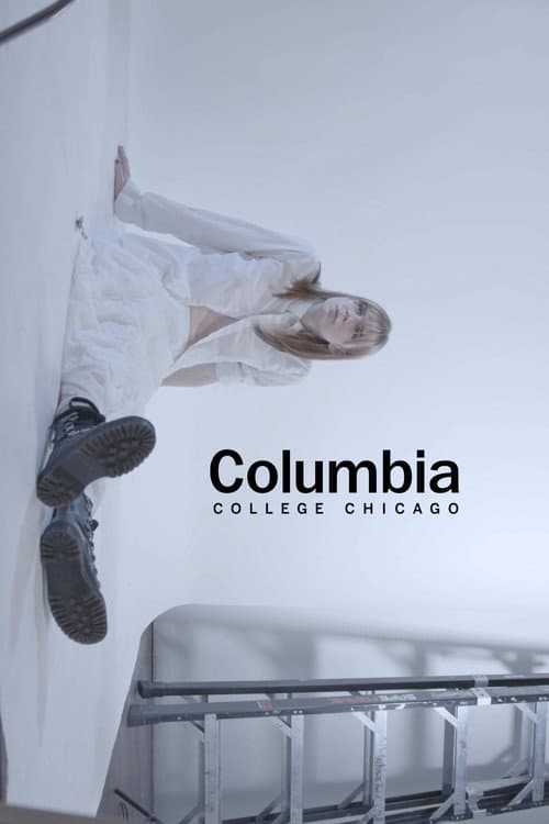 COLUMBIA COLLEGE CHICAGO (2025) poster