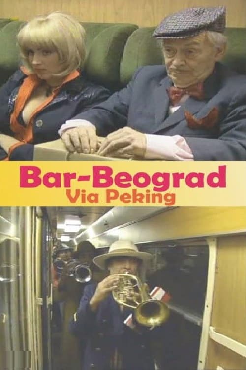 Bar-Beograd via Peking (2001) poster