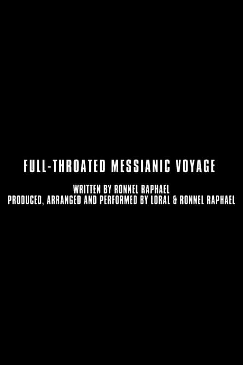 Full Throated Messianic Voyage () poster