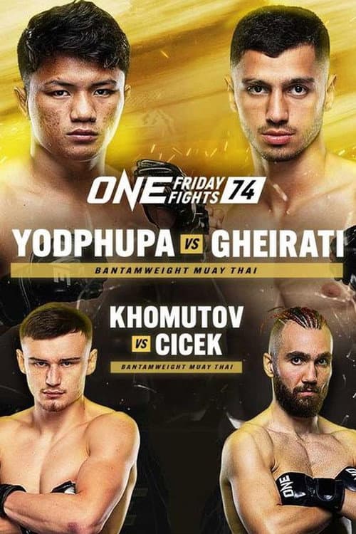 ONE Friday Fights 74: Yodphupha vs. Gheirati (2024) poster