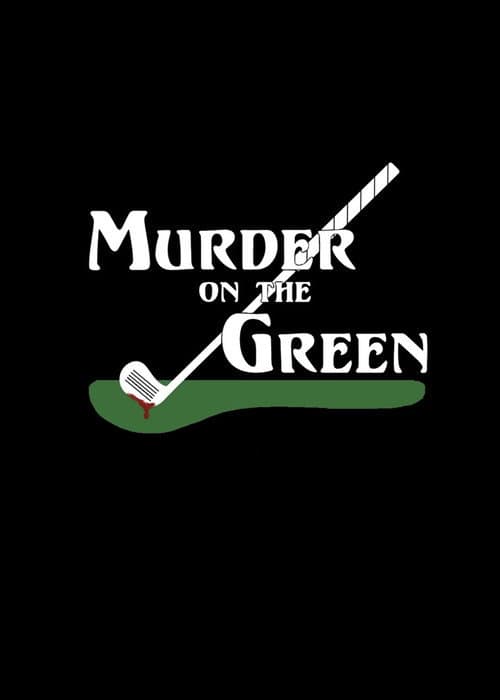Murder on the Green (2018) poster