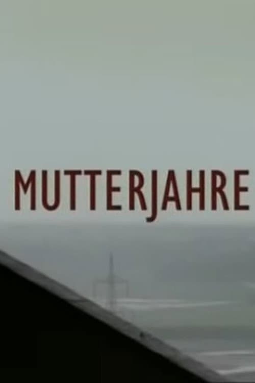 Mutterjahre (2004) poster
