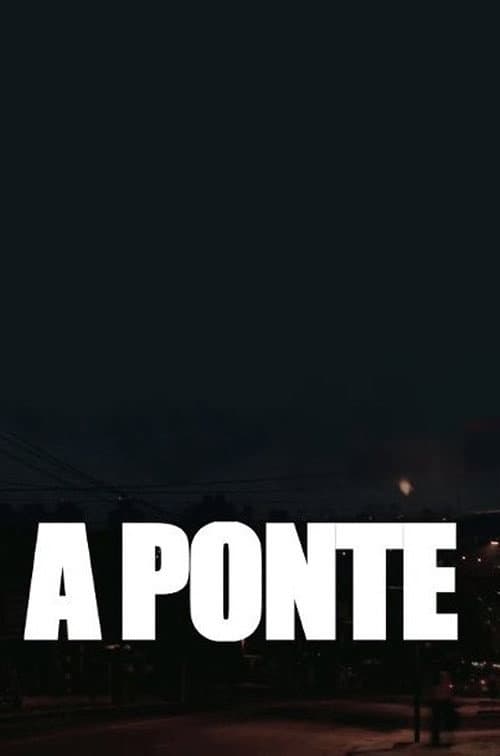 A Ponte (2011) poster