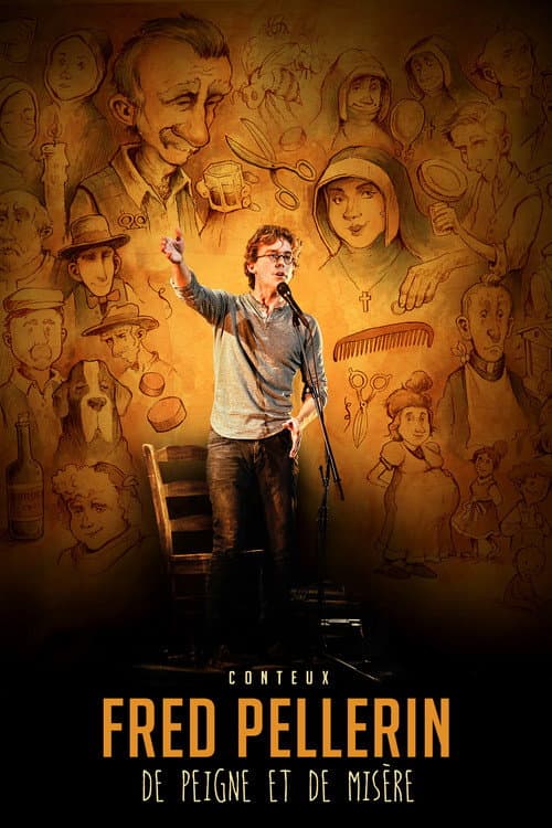Fred Pellerin : De peigne et de misère (2015) poster
