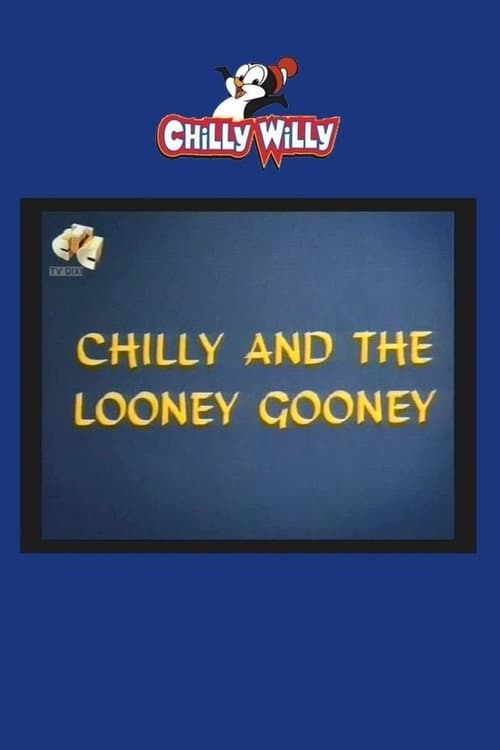 Chilly and the Looney Gooney (1969) poster
