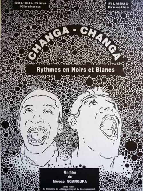 Changa Changa, rythmes en noirs et blancs (1992) poster