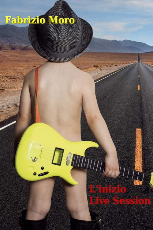 Fabrizio Moro - L'Inizio Studio Live (2013) poster