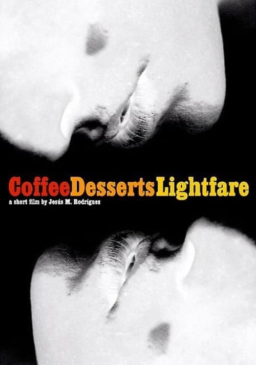 Coffee, Desserts, Lightfare (2002) poster