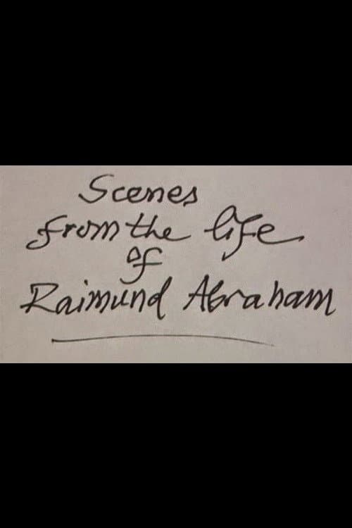 Scenes from the Life of Raimund Abraham (2015) poster