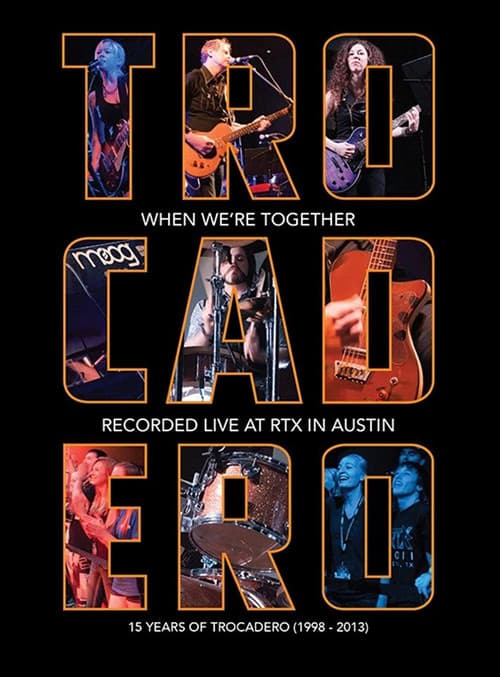 Trocadero: When We're Together (2012) poster
