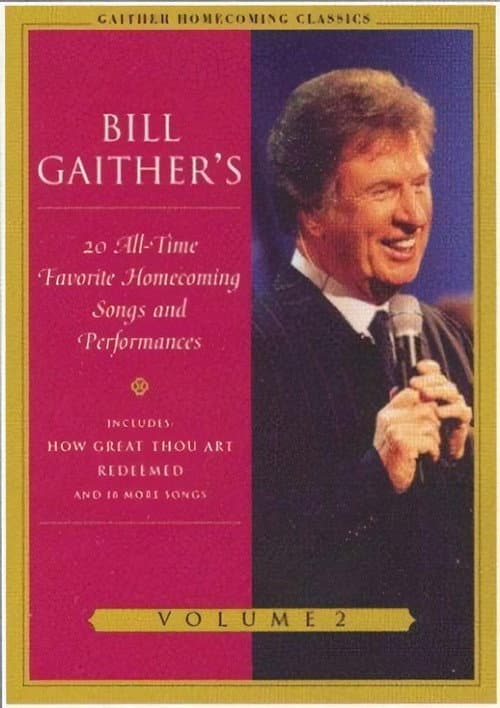 Gaither Homecoming Classics Vol 2 (2004) poster