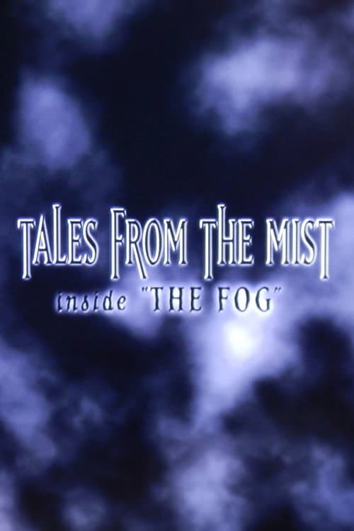 Tales from the Mist: Inside 'The Fog' (2002) poster