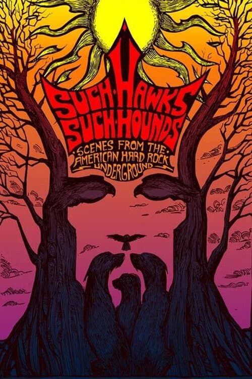 Such Hawks Such Hounds: Scenes from the American Hard Rock Underground (2008) poster