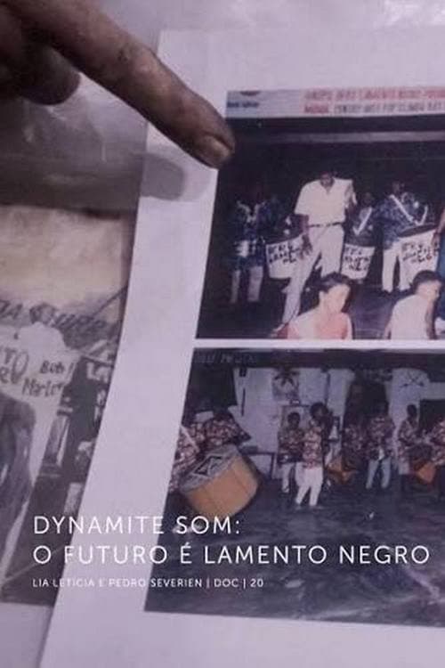 Dynamite Som - O Futuro é Lamento Negro (2026) poster