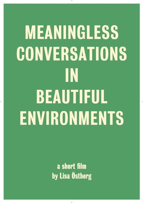 Meaningless Conversations in Beautiful Environments (2017) poster