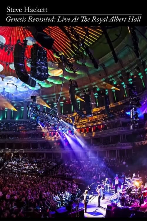 Steve Hackett - Genesis Revisited: Live at the Royal Albert Hall (2014) poster