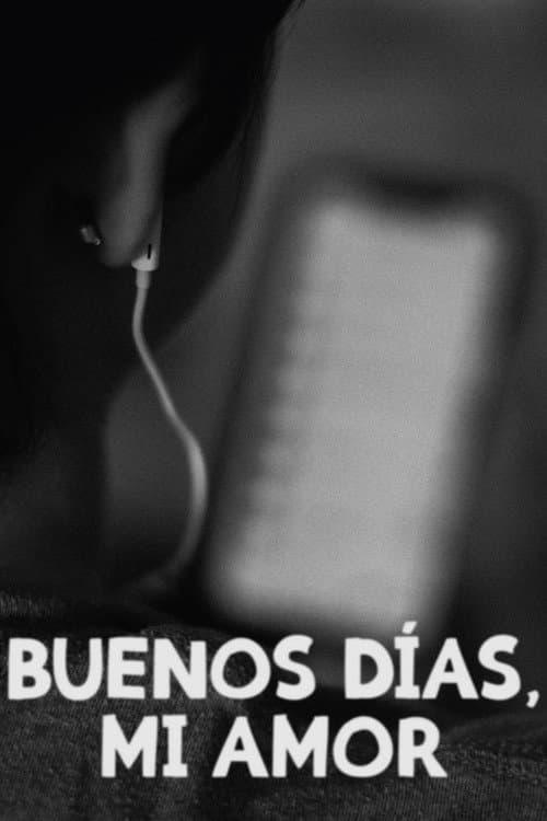 Buenos Días, Mi Amor (2021) poster